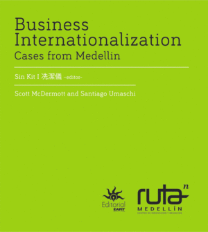 INTERNACIONALIZACION EMPRESARIAL CASOS DE MEDELLIN