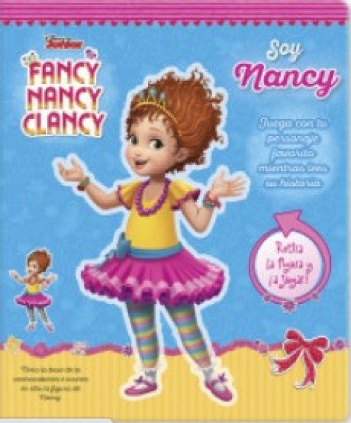 Disney Junior Fancy Nancy Clancy. Soy Nancy