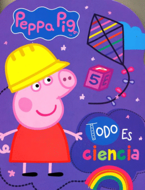 Peppa Pig - Todo es ciencia