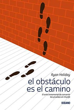 El obstáculo es el camino