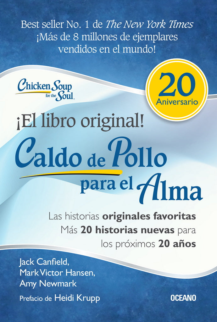 Caldo de pollo para el alma. Las historias originales favoritas