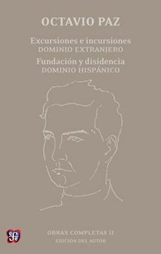 Obras completas, II. Excursiones / Incursiones; Dominio extranjero; Fundación