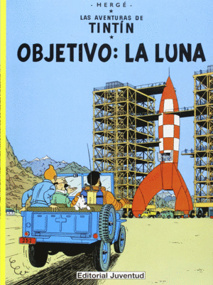 LAS AVENTURAS DE TINTIN OBJETIVO LA LUNA