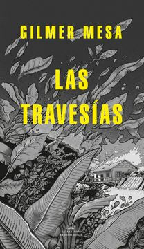 Las travesías | GILMER MESA