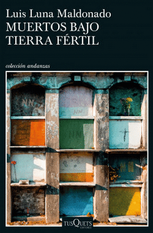 Muertos bajo tierra fértil