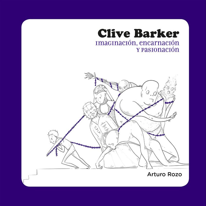 CLIVE BARKER IMAGINACION, ENCARNACION Y PASIONACION