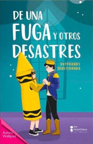 DE UNA FUGA Y OTROS DESASTRES