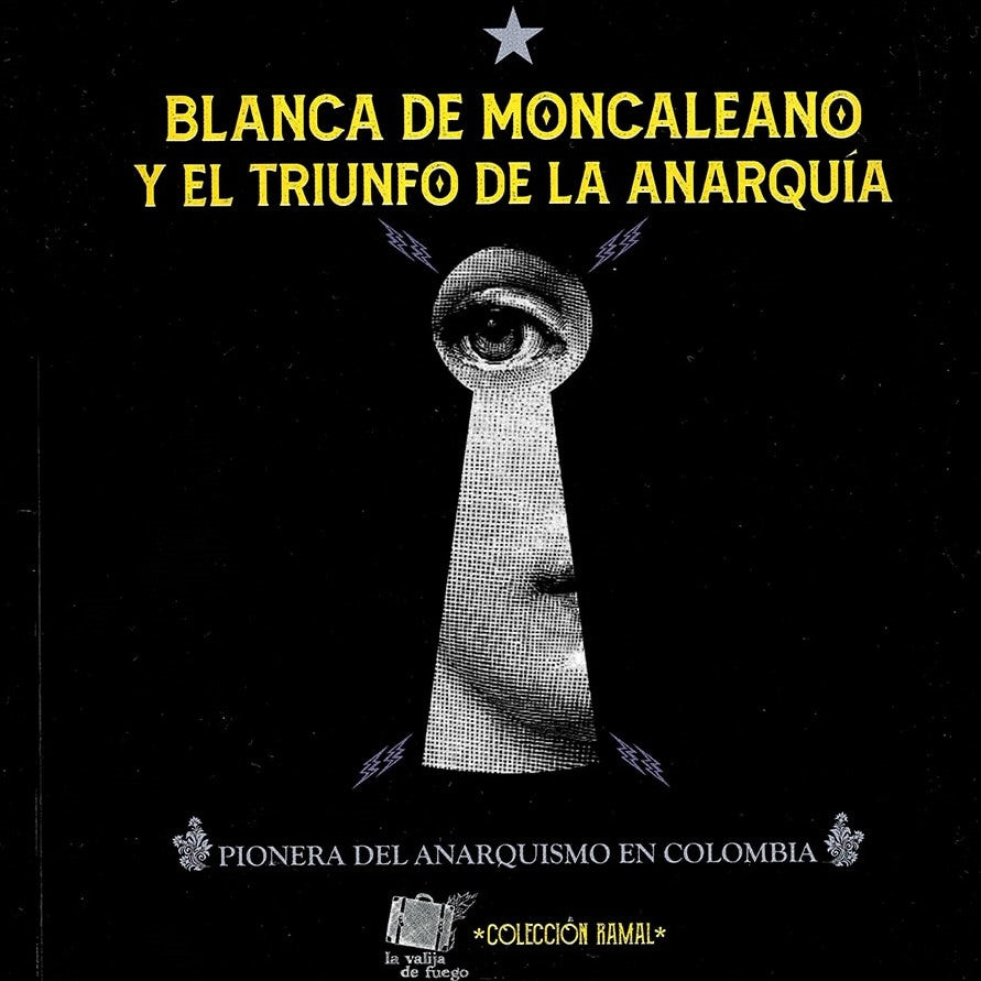 BLANCA DE MONCALEANO Y EL TRIUNFO DE LA ANARQUIA