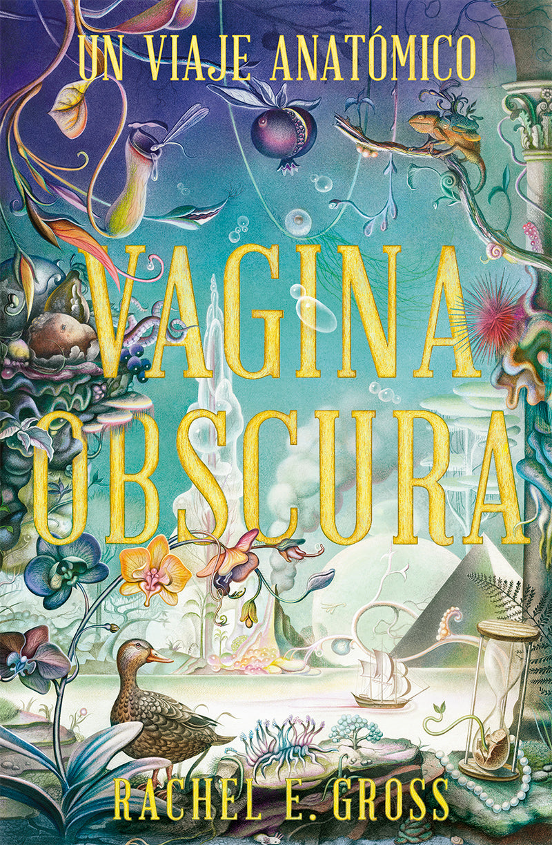 VAGINA OBSCURA UN VIAJE ANATOMICO