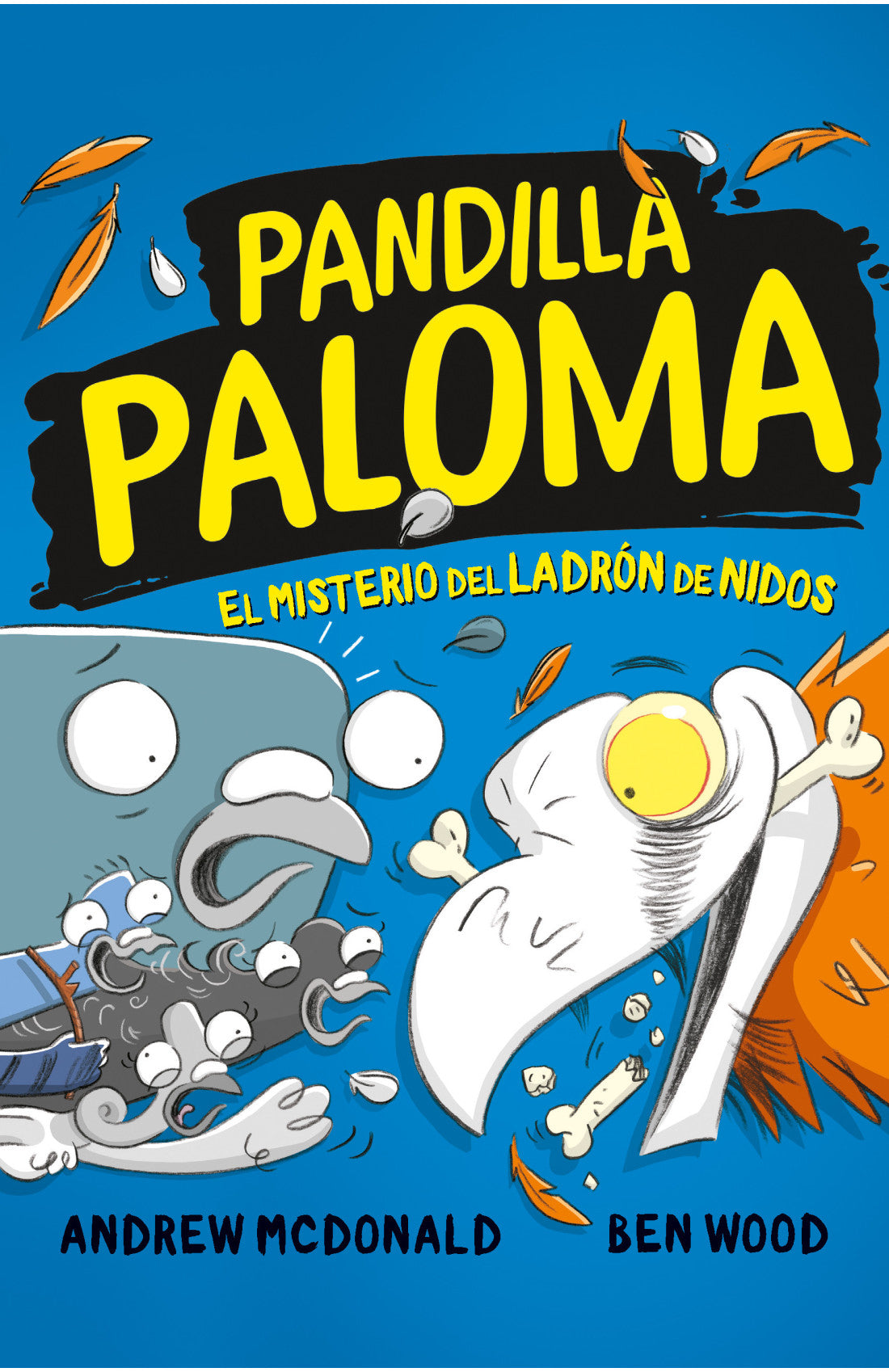 Pandilla paloma. El misterio del ladrón de nidos