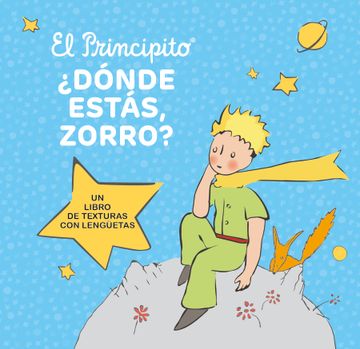 EL PRINCIPITO: ¿DONDE ESTAS ZORRO?