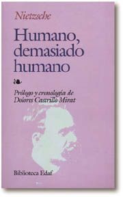 HUMANO DEMASIADO HUMANO