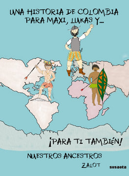 Una historia de Colombia para Maxi, Lukas y para ti también