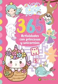 365 Actividades con princesas y unicornios