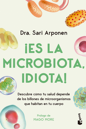 ES LA MICROBIOTA IDIOTA