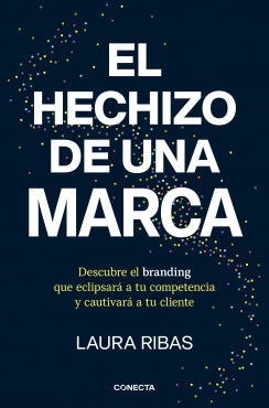 EL HECHIZO DE UNA MARCA
