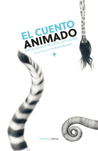 EL CUENTO ANIMADO ANTOLOGIA DE RELATOS CON ANIMAL