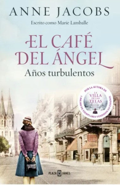 EL CAFE DEL ANGEL AÑOS TURBULENTOS