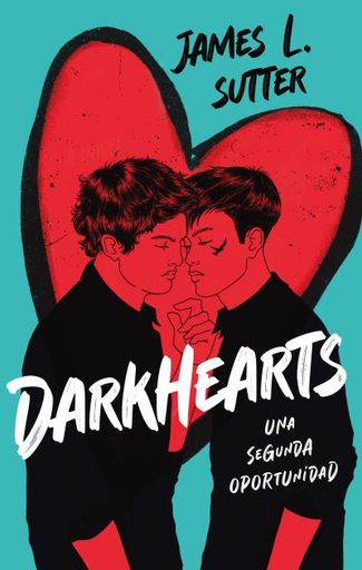 DARKHEARTS UNA SEGUNDA OPORTUNIDAD