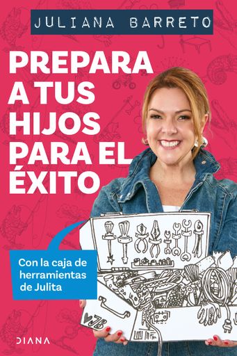 PREPARA A TUS HIJOS PARA EL EXITO