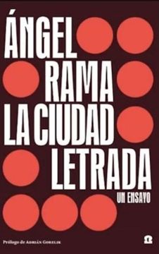 LA CIUDAD LETRADA UN ENSAYO