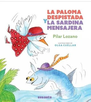 LA PALOMA DESPISTADA Y LA SARDINA MENSAJERA