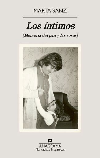 LOS INTIMOS MEMORIA DEL PAN Y LAS ROSAS