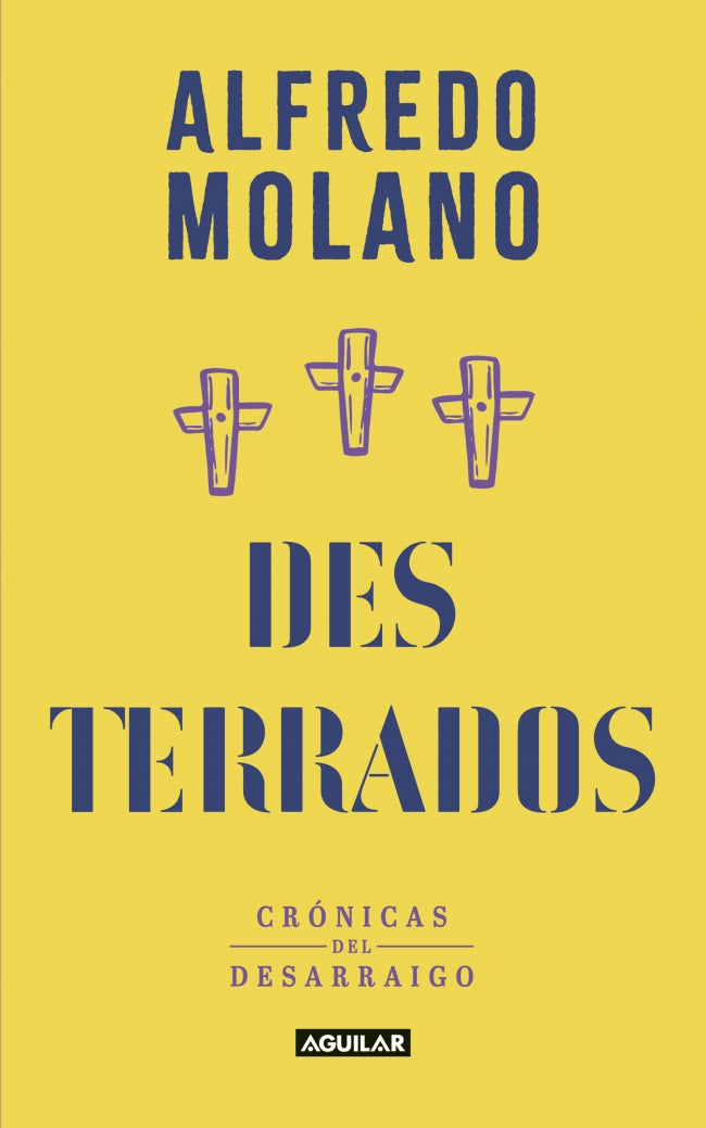 DESTERRADOS CRONICAS DEL DESARRAIGO