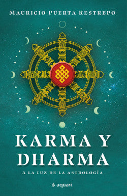 KARMA Y DHARMA A LA LUZ DE LA ASTROLOGIA