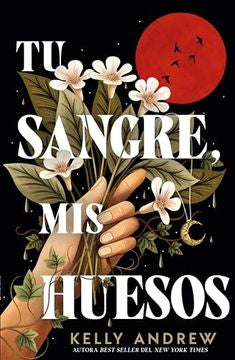 TU SANGRE MIS HUESOS