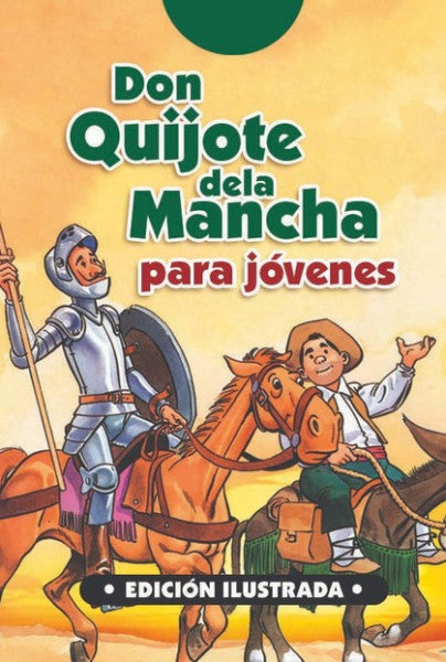 DON QUIJOTE DE LA MANCHA PARA JOVENES