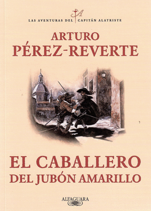 EL CABALLERO DEL JUBON AMARILLO