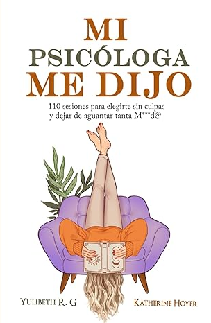MI PSICOLOGA ME DIJO