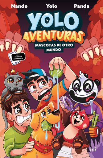Yolo Aventuras. Mascotas de otro mundo