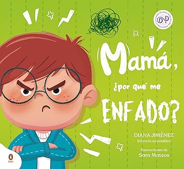 MAMÁ POR QUE ME ENFADO