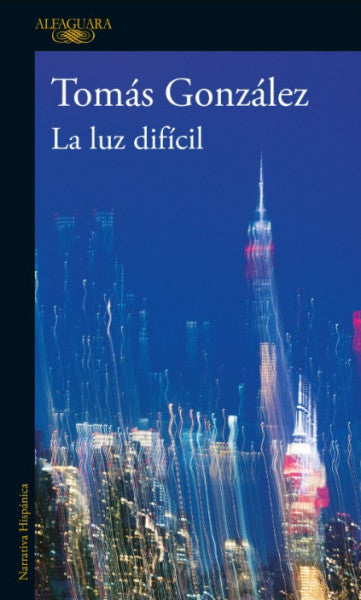 LA LUZ DIFICIL