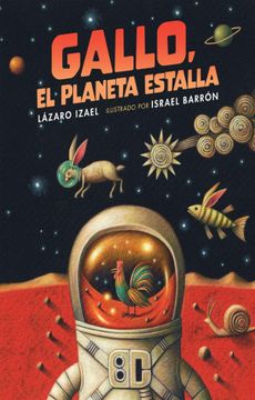 GALLO EL PLANETA ESTALLA