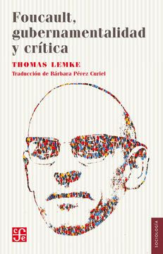 FOUCAULT GUBERNAMENTALIDAD Y CRITICA