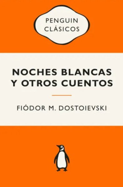 NOCHES BLANCAS Y OTROS CUENTOS