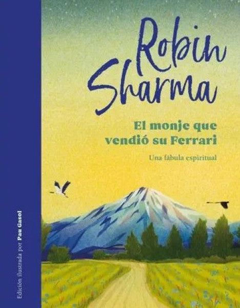 EL MONJE QUE VENDIO SU FERRARI ILUSTRADO