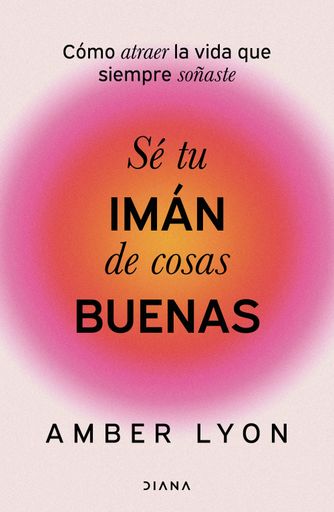 SÉ TU IMÁN DE COSAS BUENAS