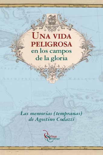 UNA VIDA PELIGROSA EN LOS CAMPOS DE LA GLORIA