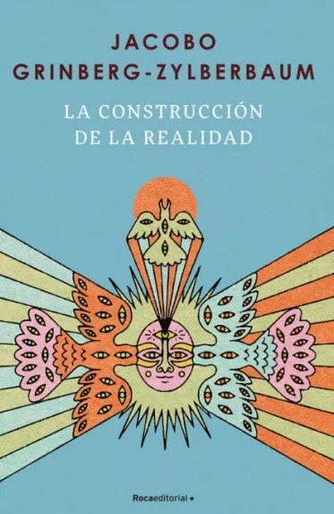 LA CONSTRUCCION DE LA REALIDAD