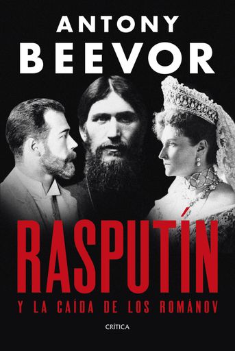 RASPUTIN Y LA CAIDA DE LOS ROMANOV