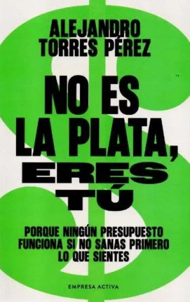 NO ES LA PLATA ERES TU