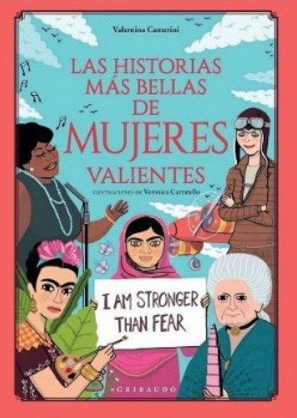 LAS HISTORIAS MAS BELLAS DE MUJERES VALIENTES