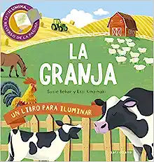 La granja. Un libro para iluminar