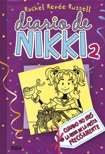 Diario de Nikki 2. Cuando no eres la reina de la fiesta precisamente