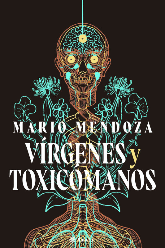 Vírgenes y toxicómanos | Mario Mendoza