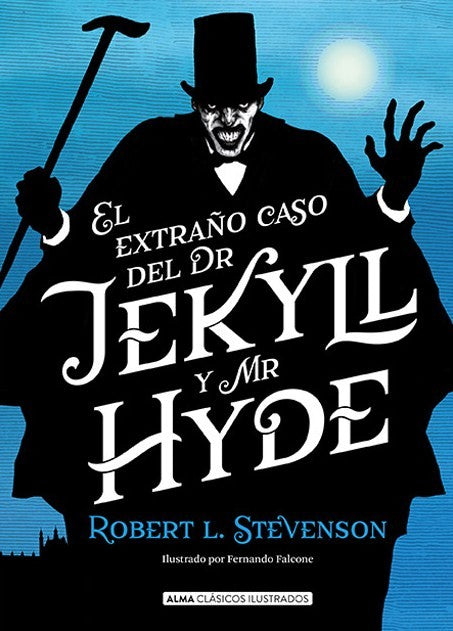 EL EXTRAÑO CASO DEL DR JEKYLL Y MR HYDE